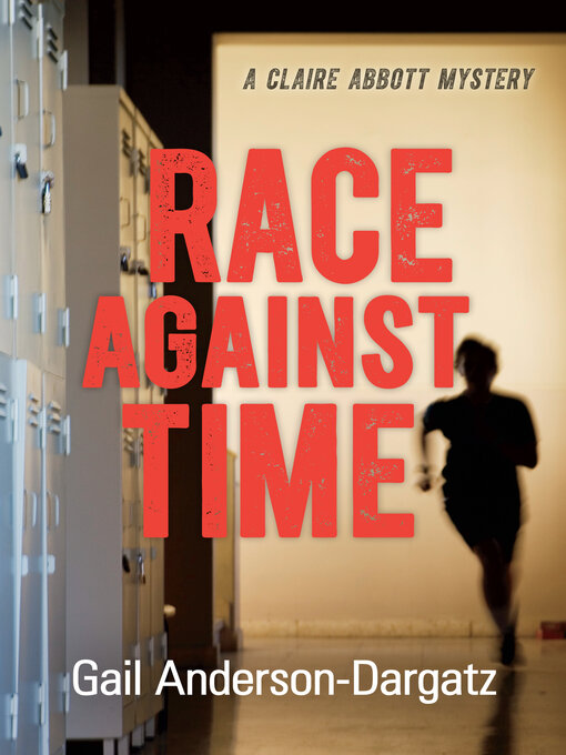 Title details for Race Against Time by Gail Anderson-Dargatz - Available